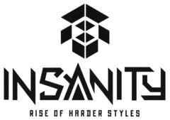 INSANITY RISE OF HARDER STYLES