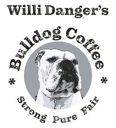 Willi Danger's Bulldog Coffee Strong Pure Fair