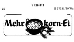 Mehr korn-Ei