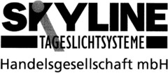 SKYLINE TAGESLICHTSYSTEME Handelsgesellschaft mbH