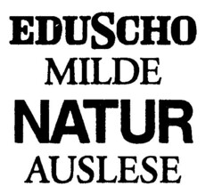 EDUSCHO MILDE NATUR AUSLESE