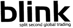 blink split second global trading