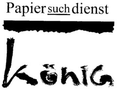 Papiersuchdienst König