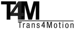 T4M Trans4Motion