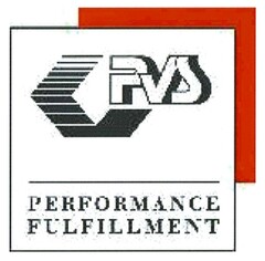 PVS PERFORMANCE FULFILLMENT