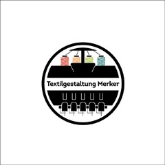 Textilgestaltung Merker