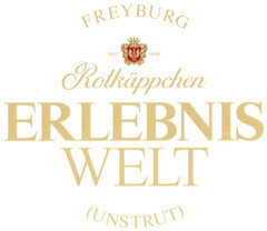 FREYBURG SEIT 1856 Rotkäppchen ERLEBNISWELT (UNSTRUT)