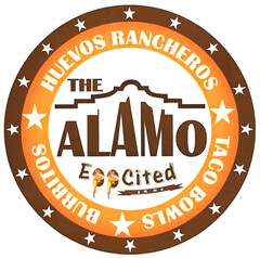 THE ALAMO EggCited smme HUEVOS RANCHEROS TACO BOWLS BURITOS