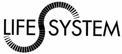 LIFE SYSTEM