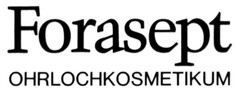 Forasept OHRLOCHKOSMETIKUM