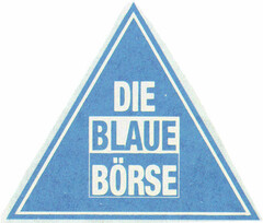 DIE BLAUE BÖRSE