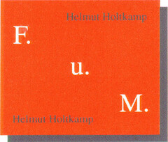 F.u.M. Helmut Holtkamp