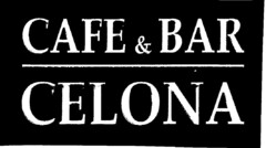 CAFE & BAR CELONA