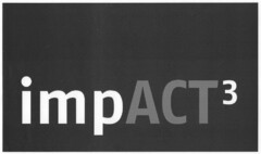 impACT³