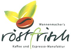 Wannenmacher's röstfrisch Kaffee und Espresso-Manufaktur