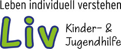 Leben individuell verstehen Liv Kinder- & Jugendhilfe