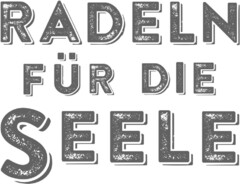 RADELN FÜR DIE SEELE