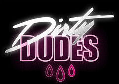 Dirty DUDES