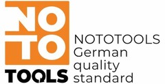 NO TO TOOLS NOTOTOOLS German quality standard