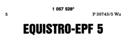 EQUISTRO-EPF 5