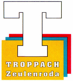 T TROPPACH Zeulenroda