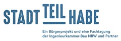 STADT TEIL HABE Ein Bürgerprojekt und eine Fachtagung der Ingenieurkammer-Bau NRW und Partner