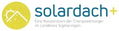 solardach+ Eine Kooperation der Energieversorger im Landkreis Sigmaringen