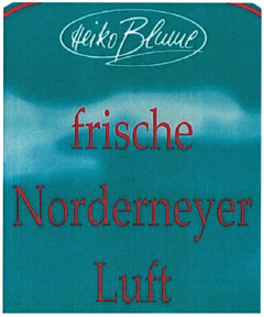 Heiko Blume frische Norderneyer Luft