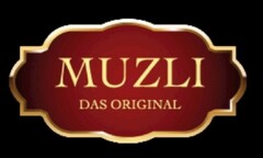 MUZLI DAS ORIGINAL