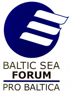 BALTIC SEA FORUM PRO BALTICA