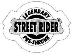 LEGENDARY STREET RIDER PRE-SHRUNK