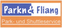 Parkn & Fliang Park- und Shuttleservice