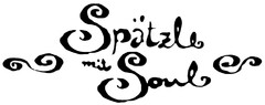 Spätzle mit Soul