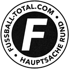 F FUSSBALL-TOTAL.COM · HAUPTSACHE RUND ·