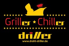 Griller Chiller driller www.draht-driller.de