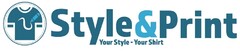 Style&Print Your Style - Your Shirt