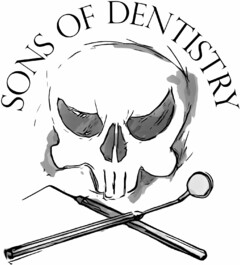 SONS OF DENTISTRY