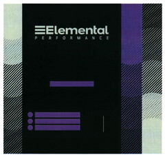 Elemental PERFORMANCE