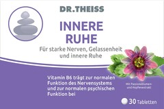 DR.THEISS INNERE RUHE Für starke Nerven, Gelassenheit und innere Ruhe Vitamin B6 trägt zur normalen Funktion des Nervensystems und zur normalen psychischen Funktion bei Mit Passionsblumen- und Hopfenextrakt 30 Tabletten