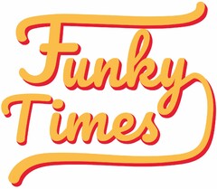 Funky Times