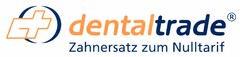 dentaltrade Zahnersatz zum Nulltarif