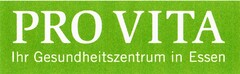 PRO VITA Ihr Gesundheitszentrum in Essen