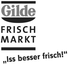 Gilde FRISCH MARKT " Iss besser frisch!"