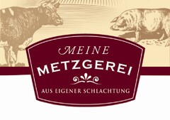 MEINE METZGEREI AUS EIGENER SCHLACHTUNG