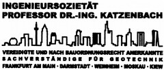 INGENIEURSOZIETÄT PROFESSOR DR.-ING. KATZENBACH