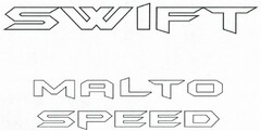 SWIFT MALTO SPEED