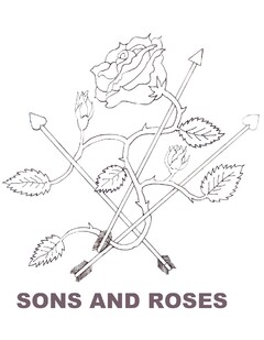 SONS AND ROSES