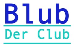 Blub Der Club