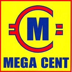 M MEGA CENT