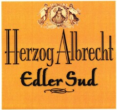 Herzog Albrecht Edler Sud